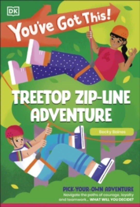 Image of You've Got This! Treetop Zip-Line Adventure : Pick Your Own Adventure Paperback / softback