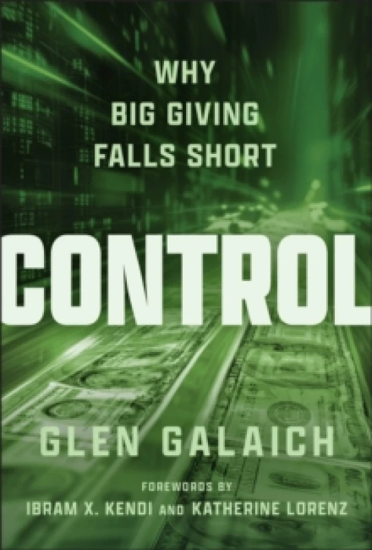 Image of Control : Why Big Giving Falls Short Hardback