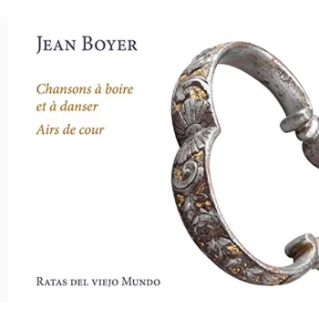 Image of Ratas del viejo Mundo - Jean Boyer: Chansons &Agrave; Boire Et &Agrave; Danser/Airs De Cour CD
