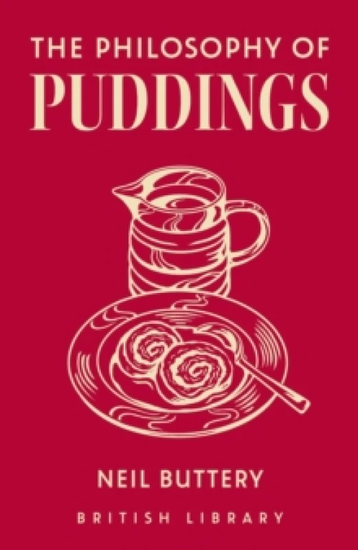 Image of The Philosophy of Puddings. Hardback. By Neil Buttery Books