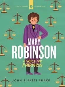 Image of Mary Robinson: A Voice for Fairness : Little Library 5