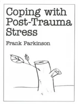 Image of Coping with Post-Trauma Stress by Frank Parkinson Paperback