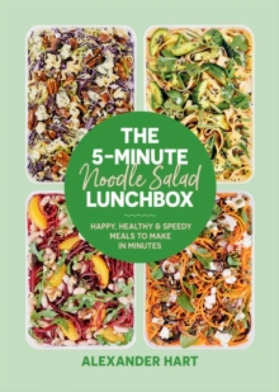 Image of The 5-Minute Noodle Salad Lunchbox : Happy, healthy & speedy meals to make in minutes Hardback