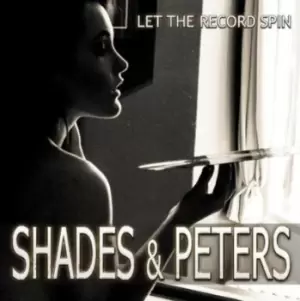 Image of Let the Record Spin by Shades & Peters CD Album