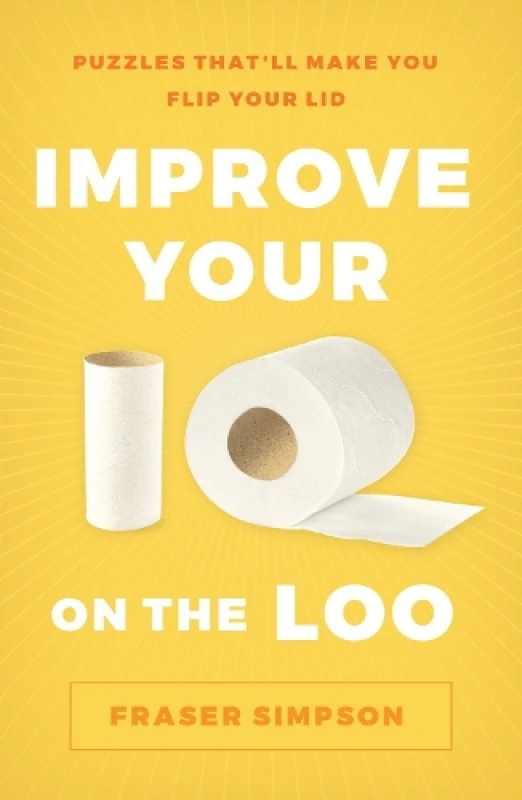 Image of Improve Your IQ on the Loo : Puzzles Thatll Make You Flip Your Lid Paperback / softback