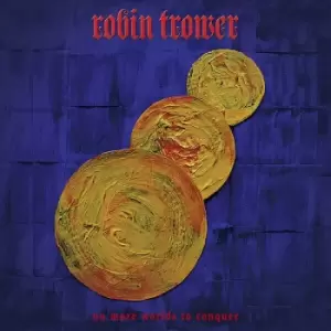 Image of Robin Trower No more worlds to conquer CD multicolor