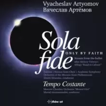 Image of Vyacheslav Artyomov: Sola Fide & Tempo Costante