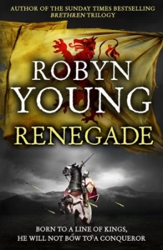 Image of Renegade by Robyn Young Hardback