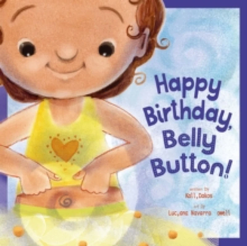 Image of Happy Birthday, Belly Button! Paperback / softback