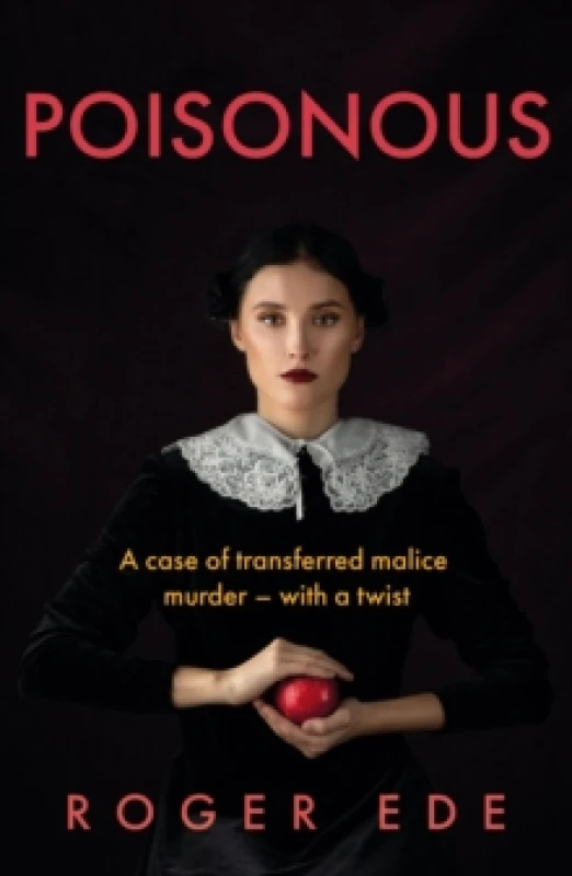 Image of Poisonous : A case of transferred malice murder with a twist Paperback / softback