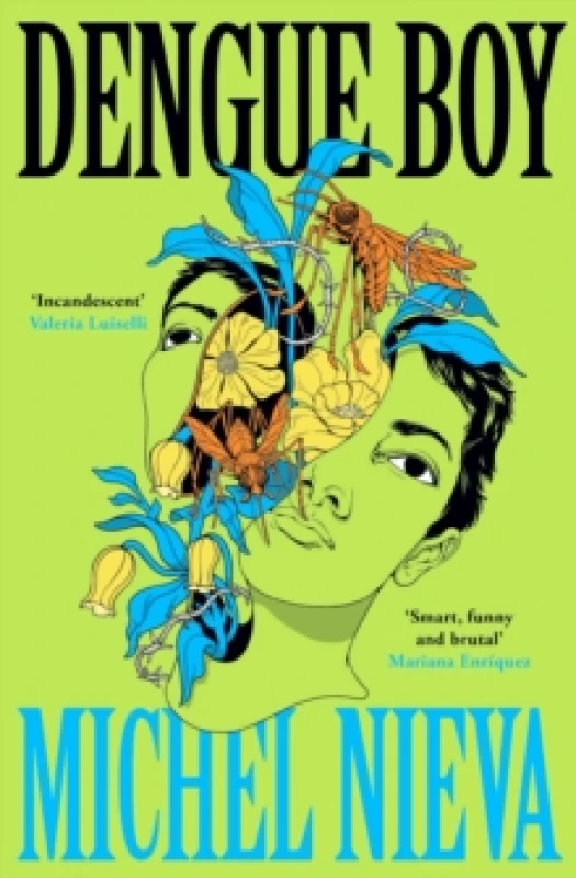 Image of Dengue Boy : 'Smart, funny and brutal' Mariana Enriquez Paperback / softback