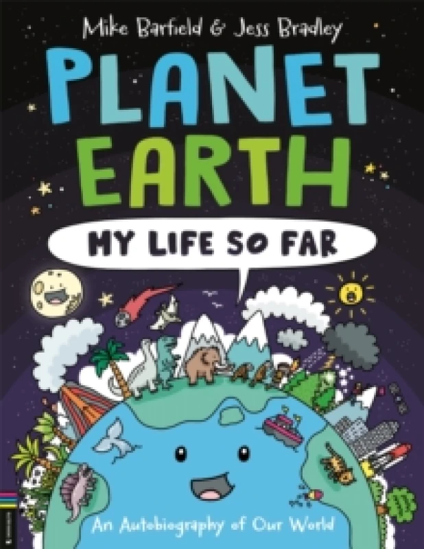 Image of Planet Earth: My Life So Far : An Autobiography of Our World Paperback / softback