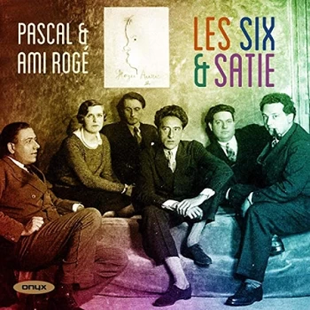 Image of Rog&eacute;,Pascal & Ami - Pascal & Ami Rog&eacute;: Les Six & Satie CD