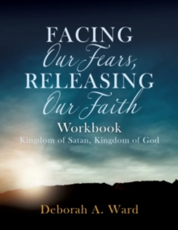 Image of Facing Our Fears, Releasing Our Faith Paperback / softback