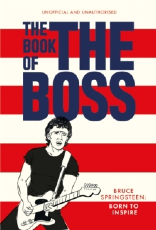 Image of The Book of The Boss : Empowering words of wisdom from Bruce Springsteen Hardback