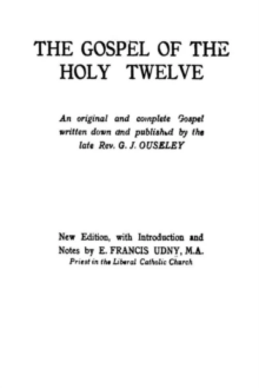 Image of The Gospel of the Holy Twelve Paperback / softback