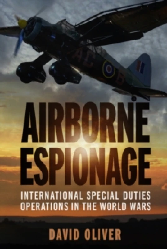 Image of Airborne Espionage : International Special Duties Operations in the World Wars Paperback / softback