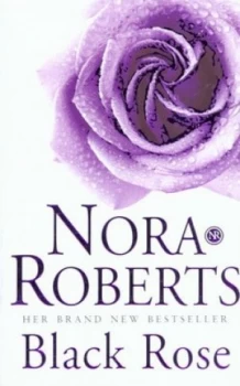 Image of Black Rose by Nora Roberts Paperback