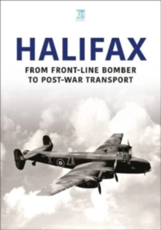 Image of Halifax : From Front-Line Bomber to Post-War Transport Paperback / softback