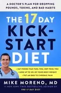Image of 17 day kickstart diet a doctors plan for dropping pounds toxins and bad hab