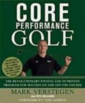 Image of Core Performance Golf by Mark Verstegen and Pete Williams Hardback