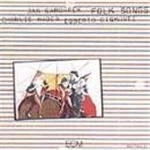 Image of Jan Garbarek & Charlie Haden/Egberto Gismonti - Folk Songs
