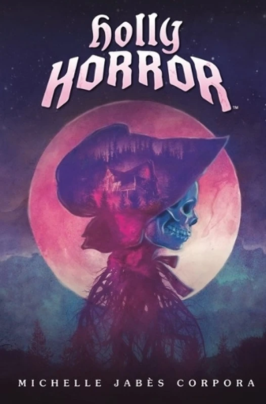 Image of Holly Horror. Hardback. By Michelle Jabes Corpora Books