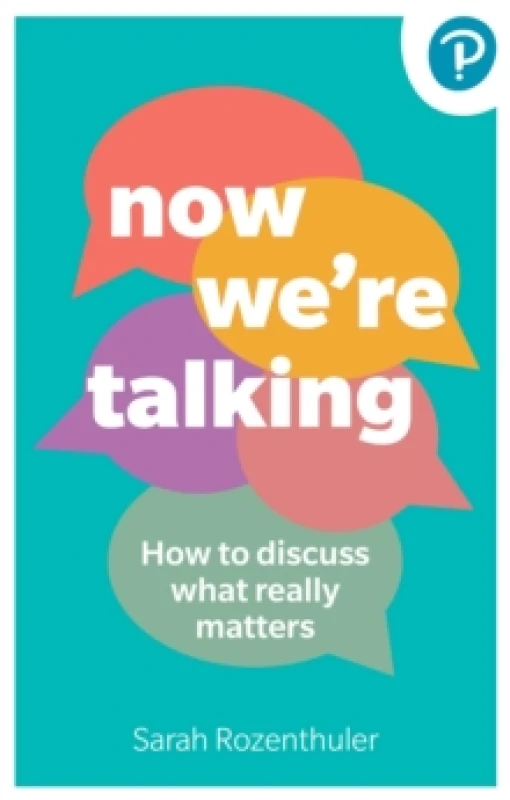 Image of Now We're Talking: How to discuss what really matters Paperback / softback
