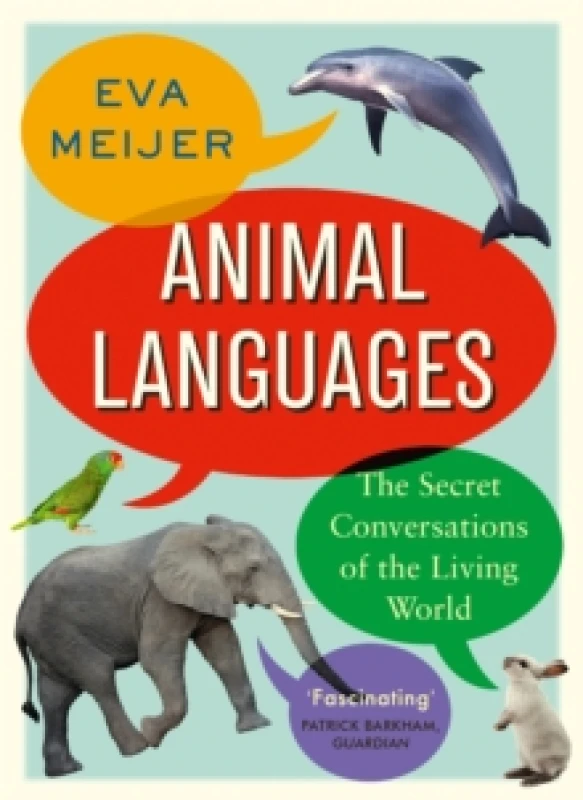 Image of Animal Languages : The secret conversations of the living world Paperback / softback