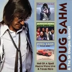 Image of Hell of a Spell/Nuevo Wave Live/Texas Hero by Doug Sahm CD Album