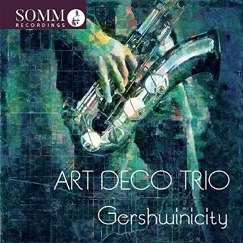 Image of Art Deco Trio - GERSHWIN:GERSHWINICITY CD