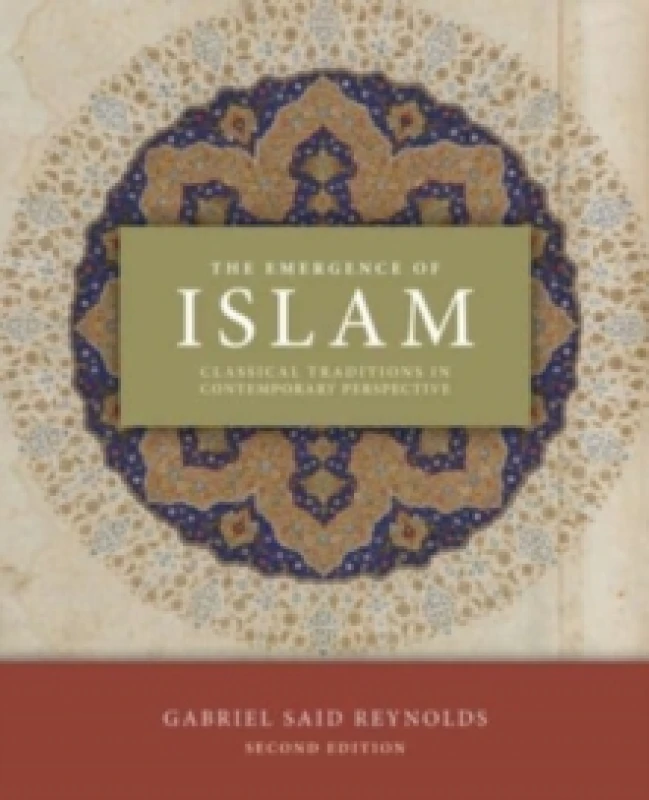 Image of The Emergence of Islam, 2nd Edition : Classical Traditions in Contemporary Perspective Paperback / softback