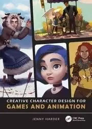 Image of Creative Character Design for Games and Animation