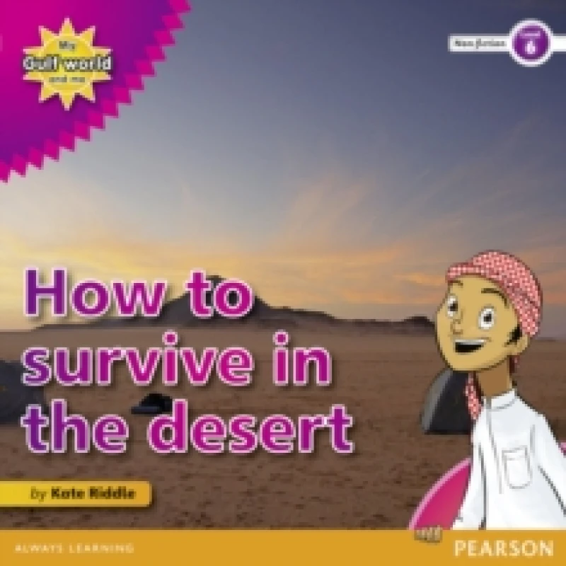 Image of Kate Riddle My Gulf World and Me Level 6 non-fiction reader: How to survive in the desert Book Multi unisex