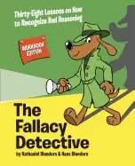 Image of fallacy detective thirty eight lessons on how to recognize bad reasoning