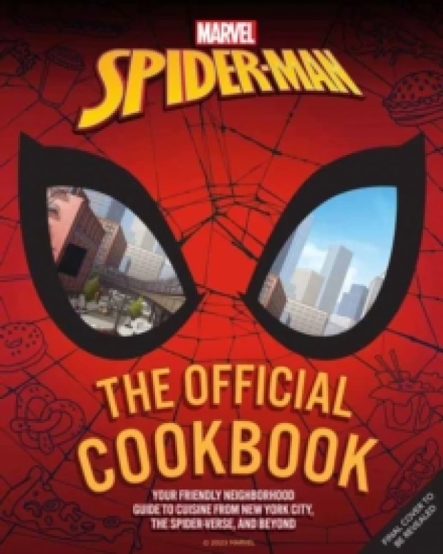 Image of Marvel: Spider-Man: The Official Cookbook : Your Friendly Neighborhood Guide to Cuisine from NYC, the Spider-Verse & Beyond Hardback