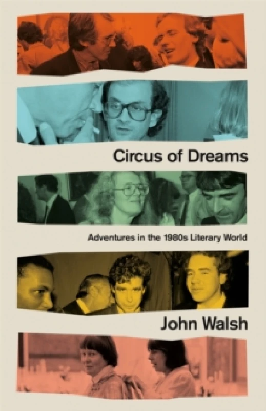 Image of Circus of Dreams : Adventures in the 1980s Literary World Paperback / softback