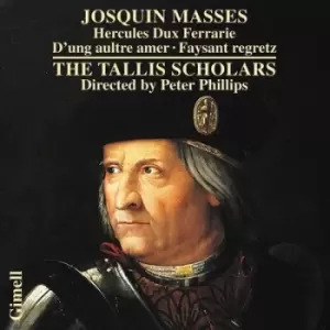 Image of Josquin Masses Hercules Dux Ferrarie/Dung Aultre Amer/Faysant Regretz by Josquin Desprez CD Album