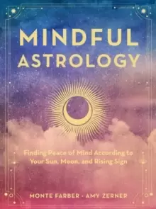 Image of Mindful Astrology : Finding Peace of Mind According to Your Sun, Moon, and Rising Sign