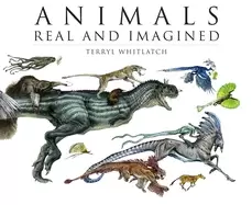 Image of animals real and imagined the fantasy of what is and what might be