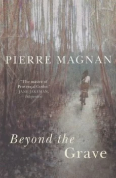 Image of Beyond the Grave by Pierre Magnan Book