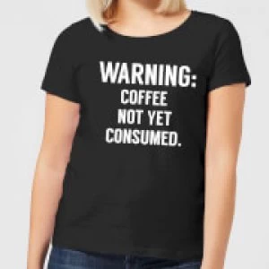 Image of Coffee Not Yet Consumed Womens T-Shirt - Black - 5XL