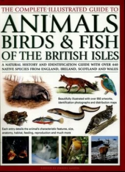 Image of The Complete Illustrated Guide to Animals Birds and Fish of the British Isles by Daniel Gilpin Book