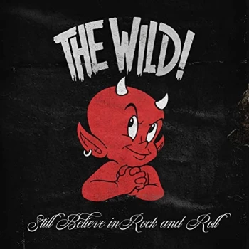 Image of The Wild - Lp-Wild-Still Believe In Rock And Roll -Lp Vinyl