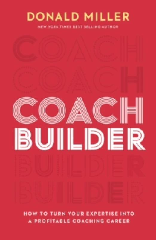 Image of Coach Builder : How to Turn Your Expertise Into a Profitable Coaching Career Paperback / softback