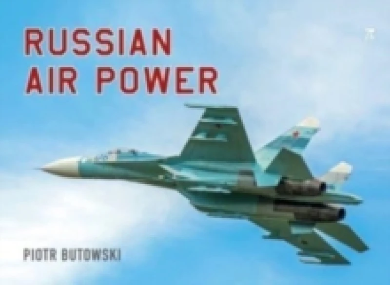 Image of Russian Air Power Hardback