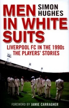 Image of Men in White Suits by Simon Hughes Hardback