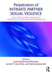 Image of Perpetrators of Intimate Partner Sexual Violence A Multidisciplinary Approach to Prevention Recognition and Intervention