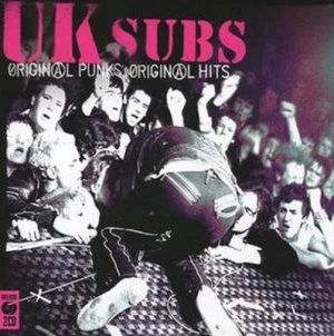 Image of Original Punks Original Hits by U.K. Subs CD Album