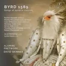 Image of Byrd 1589: Songs of Sundrie Natures